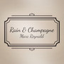 Rain & Champagne