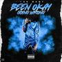 Been Okay X Going Wrong (Explicit)