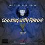 COOKING WIT FLAVOR (Explicit)