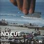 No Cut (feat. Jay-R Dolo) [Explicit]