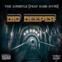 Dig Deeper (feat. King Hype) [Explicit]