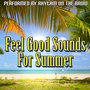 Feel Good Sounds For Summer