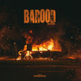 Barood (Explicit)