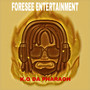 Foresee Entertainment (Explicit)