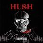 HUSH (Explicit)