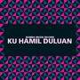 Ku Hamil Duluan