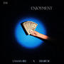 ENJOYMENT (feat. ermboii)