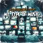 My Type Of Music 2 (Instrumental)