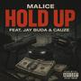 Hold Up (feat. Jay Buda & Cauze) [Explicit]