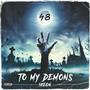 To My Demons (Explicit)