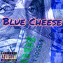 Blue Cheese (Explicit)