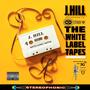 The White Label Tapes (Explicit)