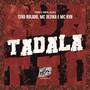 Tadala (Explicit)