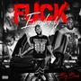 F*#K EVERYBODY (Explicit)