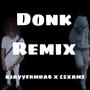 Freak Btx Anthem Pt2 (feat. csxams) [donk remix] [Explicit]