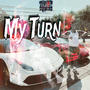 My Turn (Explicit)