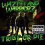 Tribe Or Die (Explicit)