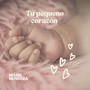 Tu pequeño corazón