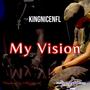 MY VISION (Explicit)