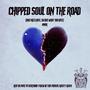 Chipped Soul On The Road (Explicit)