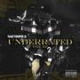 Underrated The Ep 2 (Explicit)