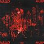 TOO VALID (feat. Mr. Murp) [Explicit]