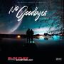 No Goodbyes (feat. XLNC)