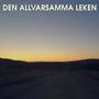 Den Allvarsamma Leken