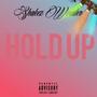 Hold Up (Explicit)