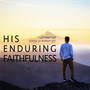 His Enduring Faithfulness