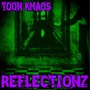 Reflectionz (Explicit)