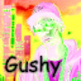 Gushy