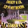 SMOKIN' & LIE UP N MY ROOM (Explicit)