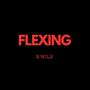 Flexin (Explicit)