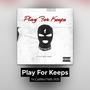 Play For Keeps (Explicit)