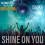 Shine on You