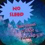 No Sleep (Explicit)