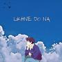 Likhne Dona (feat. Arshadeep Singh)