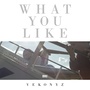 What You Like