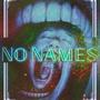 No Names (Explicit)