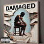 Damaged (Explicit)