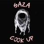 Gaza Cook Up (Explicit)