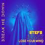 Lose Your Mind (STEF G Remix)