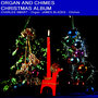 Organ And Chimes Christmas Album