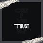 Only If You Trust Me (Explicit)