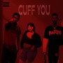 Cuff You (Explicit)