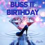 Buss It Birthday (Remix)