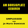 Am Borsigplatz geboren (Unplugged)