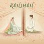 Ranjhan (feat. Tanvir Sandhu & Arpan Sandhu)