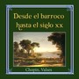 Desde el Barroco Hasta el Siglo XX_ Chopin, Valses